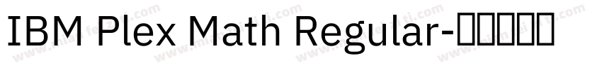 IBM Plex Math Regular字体转换